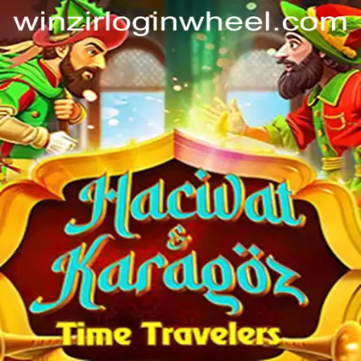 Exploring the Enchanting World of HacivatandKaragoz and the Winzir Login Wheel
